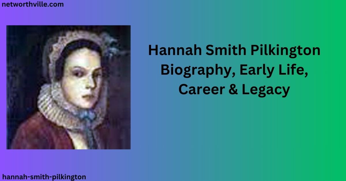 Hannah Smith Pilkington